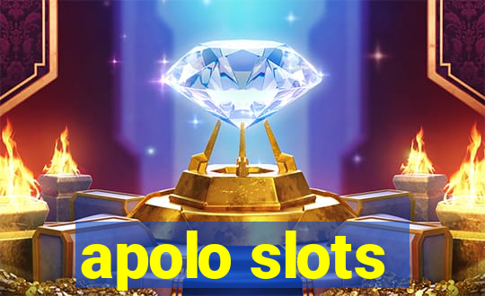 apolo slots